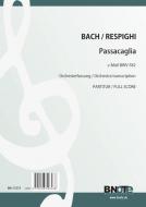 Passacaglia c minor BWV 582 for orchestra (Arr. Respighi) (Full Score) 