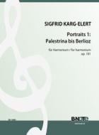Portraits for harmonium op.101/1: Palestrina to Berlioz 