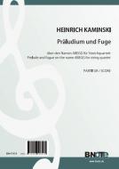 Prelude and fugue on the name ABEGG for string quartet (score) 