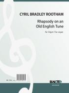 Rhapsody on an Old English Tune for organ 