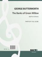 The Banks of Green Willow for orchestra (full score) 