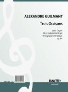 Trois Oraisons (Three prayers) for organ op.94 