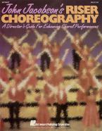 John Jacobson's Riser Choreography 