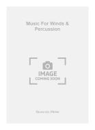 Music For Winds & Percussion 