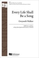 Every Life Shall Be a Song 