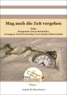 Mag auch die Zeit vergehen 