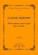 Transcriptions pour orgue par ses amis 