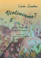 Violiniamo' 2 