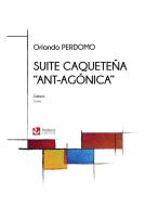 Suite Caqueteña 'Ant-Agónica' 