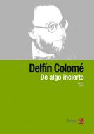 De algo incierto 