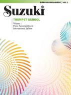 Suzuki Trumpet School 1 - Piano Accompaniment 