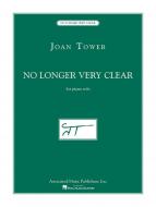 No Longer Very Clear 