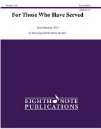 For Those Who Have Served 