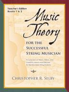 Music Theory for the Successful String Musician 