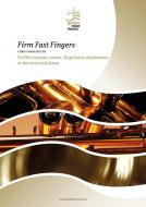 Firm fast Fingers 