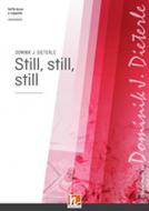 Still, still, still 