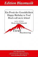 Ein Prosit der Gemütlichkeit - Happy Birthday to You! - Hoch soll sie-er leben! 