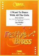 I Want To Dance With All The Girls Standard