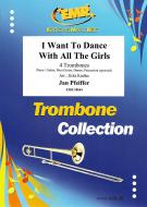 I Want To Dance With All The Girls Standard