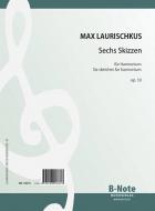 6 Skizzen op. 10 