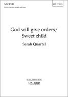 God will give orders/Sweet child 