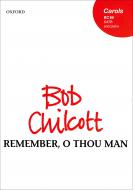 Remember, O Thou Man 