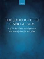 The John Rutter Piano Album 