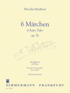 6 Fairy Tales Op. 51 