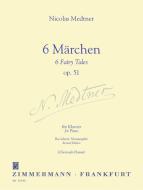 6 Fairy Tales Op. 51 