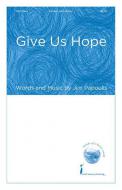 Give Us Hope 