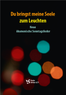Du bringst meine Seele zum Leuchten - Liederheft 