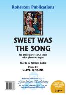 Sweet Was The Song 