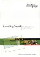Something stupid 