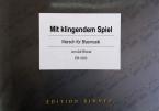 Mit klingendem Spiel 
