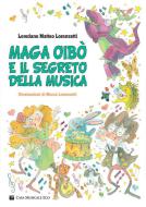 Maga Oibò E Il Segreto Della Musica 