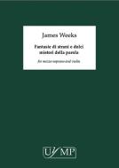 Fantasie di Strani e Dolci Misteri Della Parola 