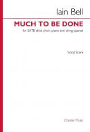 Much to be Done 