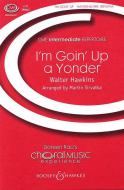I'm Goin' Up A Yonder 
