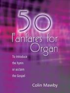 50 Fanfares for Organ 