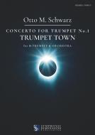 Concerto for Trumpet No. 1: Trumpet Town 