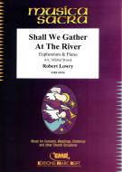 Shall We Gather At The River Standard