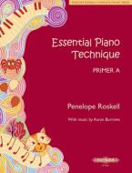 Essential Piano Technique Primer A 