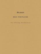 Sleep for String Orchestra (Partitur+Stimmen) 