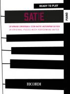 Ready To Play Satie 
