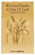 We Give Thanks to You, O Lord Standard