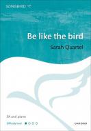 Be like the bird 