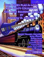 Blues Play-A-Long And Solos Collection for Bass 