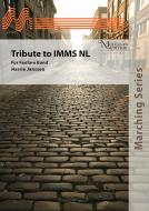 Tribute to IMMS NL (Fanfarenorchester) 