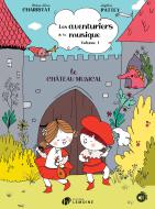 Les Aventuriers de la musique Vol.1 