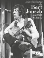 Bert Transcribed - The Bert Jansch Songbook 2 